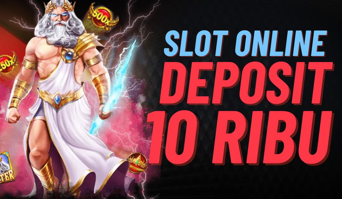 slot depo 10k